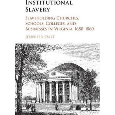 【按需印刷】 Institutional Slavery:Slaveholding Churches, Sc