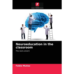 按需印刷不退不换Neuroeducation in the classroom[9786204066011]