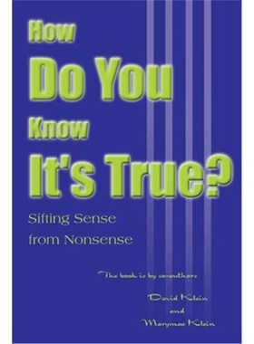按需印刷How Do You Know It's True?:Sifting Sense from Nonsense[9780595005819]