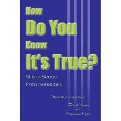 按需印刷How Do You Know It's True?:Sifting Sense from Nonsense[9780595005819]