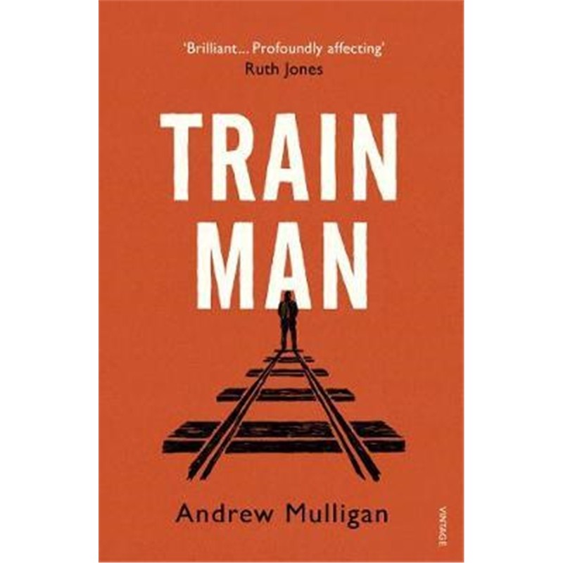 预订train man:a heart-breaking, life-affirming story of loss and