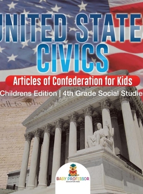 预订United States Civics - Articles of Confederation for Kids | Children's Edition | 4th Grade Social St