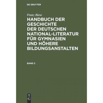 预订DEG Franz Biese: Handbuch der Geschichte der deutschen National Literatur für Gymnasien und h?here B