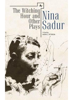 按需印刷不退不换The Witching Hour and Other Plays by Nina Sadur[9781618113986]