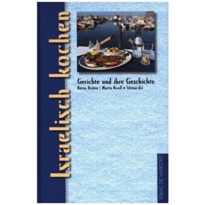 预订【德语】 Israelisch kochen:Gerichte und ihre Geschichte