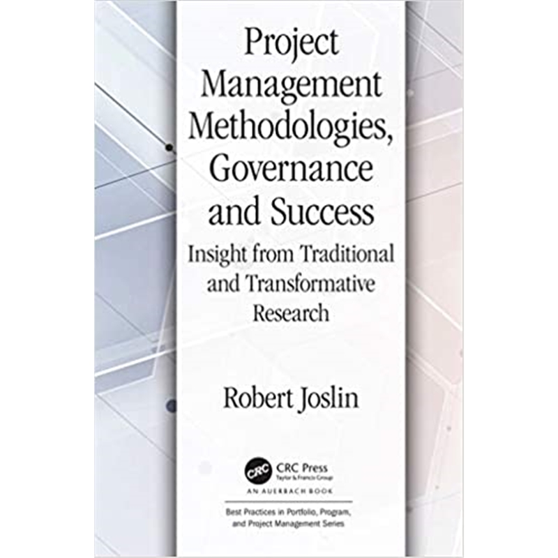 预订Project Management Methodologies, Governance and Success:Insight from Traditional and Transformative Research