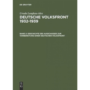 按需印刷DEG Geschichte des Ausschusses zur Vorbereitung einer deutschen Volksfront[9783050040325]