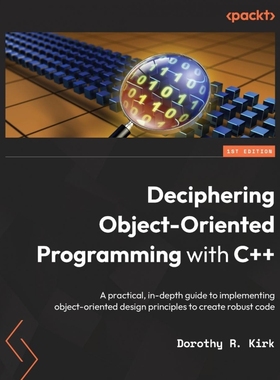 按需印刷Deciphering Object-Oriented Programming with C++[9781804613900]