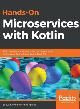 按需印刷不退不换Hands-On Microservices with Kotlin[9781788471459]