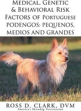 预订Medical, Genetic & Behavioral Risk Factors of Portuguese Podengos:Pequenos Medios and Grandes