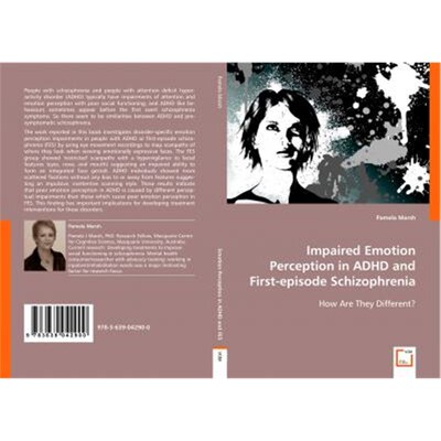 按需印刷不退不换Impaired Emotion Perception in ADHD and First-episode Schizophrenia[9783639042900]
