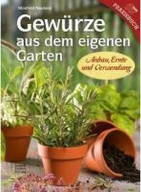 预订【德语】 Gewürze aus dem eigenen Garten:Anbau, Ernte und Verwendung