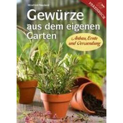 预订【德语】 Gewürze aus dem eigenen Garten:Anbau, Ernte und Verwendung