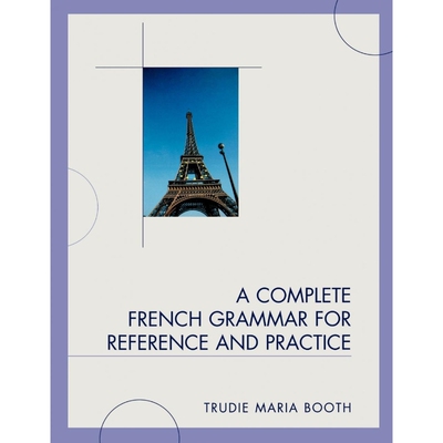按需印刷A Complete French Grammar for Reference and Practice[9780761849711]