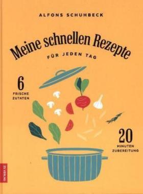 预订【德语】 Meine schnellen Rezepte für jeden Tag:6 frische Zutaten, 20 Minuten Zuber