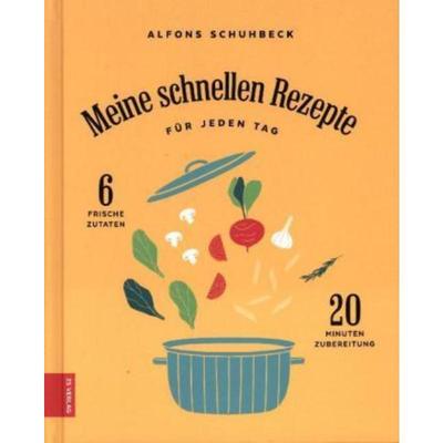 预订【德语】 Meine schnellen Rezepte für jeden Tag:6 frische Zutaten, 20 Minuten Zuber