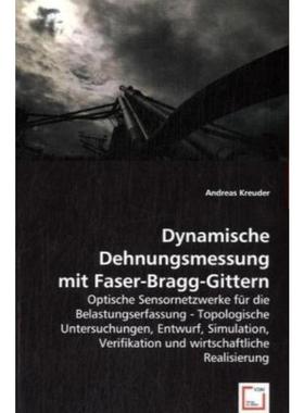 预订【德语】 Dynamische Dehnungsmessung mit Faser-Bragg-Gittern:Optische Sensornetzwerke für die