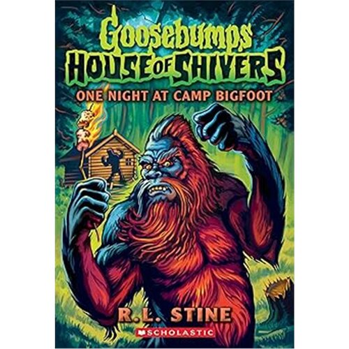 现货 大脚怪营地一夜 鸡皮疙瘩：颤抖屋系列 One Night at Camp Bigfoot (Goosebumps: House of Shivers, Book 6)