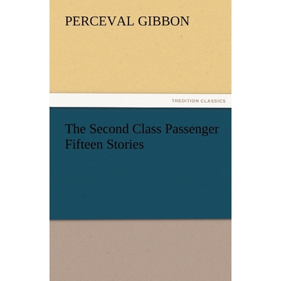 按需印刷不退不换The Second Class Passenger Fifteen Stories[9783842485495]