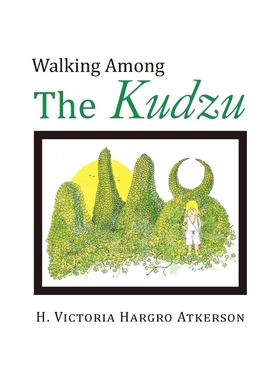 按需印刷Walking Among the Kudzu[9781453528754]