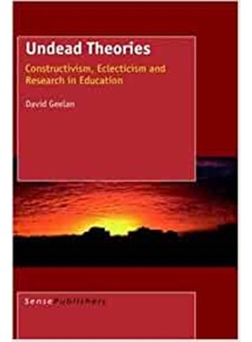 预订Undead Theories:Constructivism, Eclecticism and Research in Education