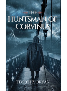 按需印刷不退不换The Huntsman of Corvinus[9781737907565]
