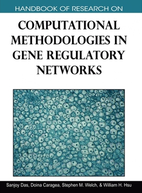 按需印刷Handbook of Research on Computational Methodologies in Gene Regulatory Networks[9781605666853]
