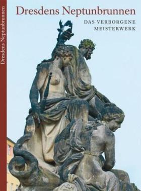 预订【德语】 Dresdens Neptunbrunnen:Das verborgene Meisterwerk