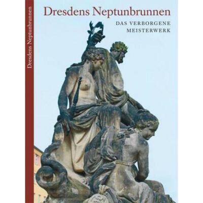 预订【德语】 Dresdens Neptunbrunnen:Das verborgene Meisterwerk