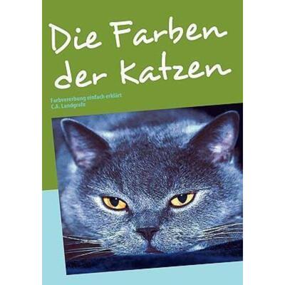 预订【德语】 Die Farben der Katzen:Farbvererbung einfach erklärt