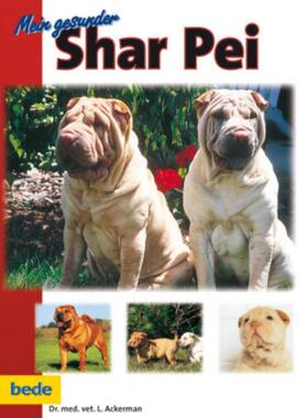 预订【德语】 Mein gesunder Shar-Pei:Unter Mitarb. v. Achim Kriechbaumer u. Marion Heig