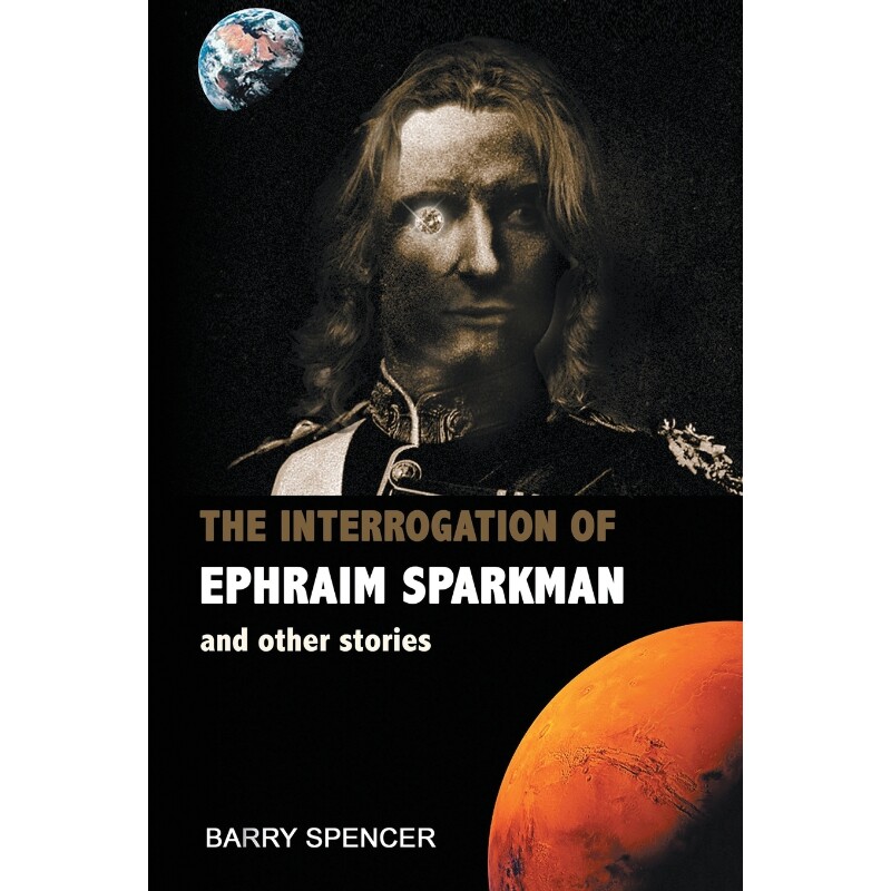 按需印刷不退不换The Interrogation of Ephraim Sparkman and other Stories[9781483436234]