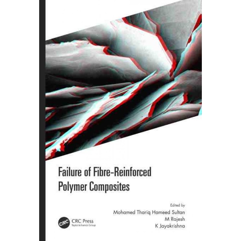 按需印刷不退不换TF Failure of Fibre Reinforced Polymer Composites[9780367653156]