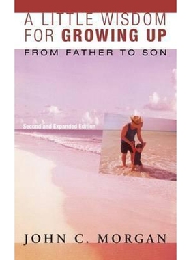 按需印刷A Little Wisdom for Growing Up, Second and Expanded Edition[9781532604843]