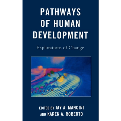 按需印刷不退不换Pathways of Human Development[9780739136867]