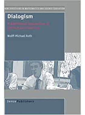 预订Dialogism:A Bakhtinian Perspective on Science and Learning