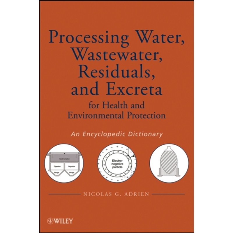 预订Processing Water, Wastewater, Residuals, and Excreta for Health and Environmenta[9780470261934]
