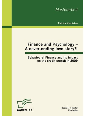 预订不退不换Finance and Psychology - A never-ending love story?! Behavioural Finance and its impact on the credi