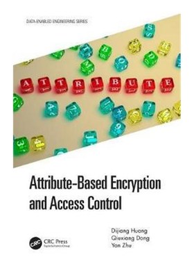 按需印刷Attribute-Based Encryption and Access Control[9780815381358]