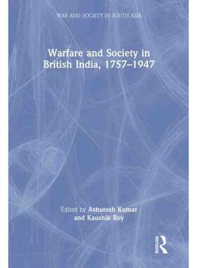 按需印刷不退不换TF Warfare and Society in British India, 1757?C1947[9781032365961]