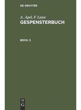 按需印刷DEG A. Apel; F. Laun: Gespensterbuch. Bdch. 3[9783111083919]