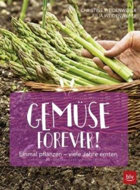 预订【德语】 Gemüse forever!:Einmal pflanzen - viele Jahre ernten