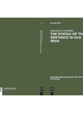 按需印刷不退不换DGYT The Syntax of the Sentence in Old Irish[9783484429161]