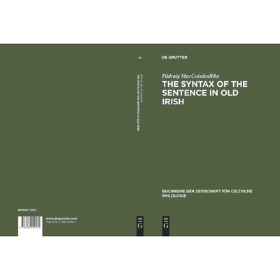 按需印刷DGYT The Syntax of the Sentence in Old Irish[9783484429161]