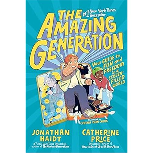 现货 神奇一代：屏幕世界中的乐趣与自由指南The Amazing Generation 青少年如何摆脱智能手机 青少年读物 英文原版