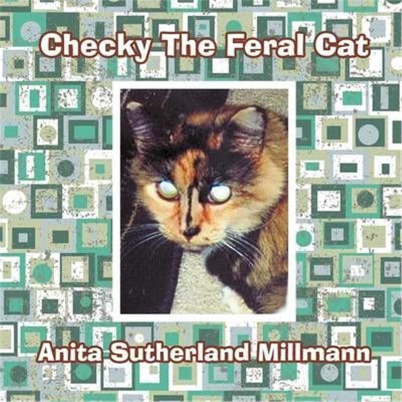 按需印刷Checky The Feral Cat[9781438957197]