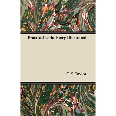 按需印刷不退不换Practical Upholstery Illustrated[9781447435686]