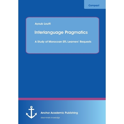 按需印刷Interlanguage Pragmatics[9783954894581]