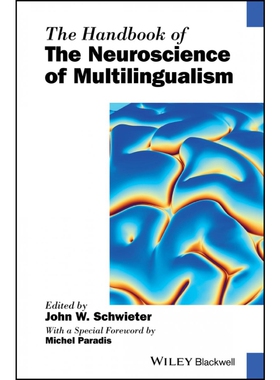 按需印刷不退不换The Handbook of the Neuroscience of Multilingualism[9781119387701]