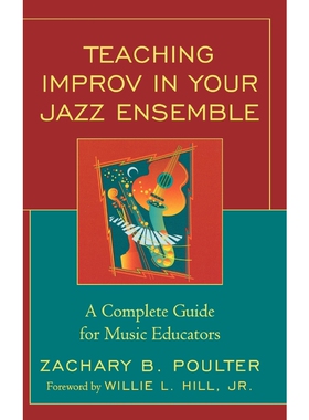 按需印刷不退不换Teaching Improv in Your Jazz Ensemble[9781578868179]